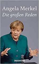 Dr. Caroline Draeger - Nico Fried - Angela Merkel – Die großen Reden