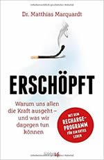 Dr. Matthias Marquardt - Erschöpft