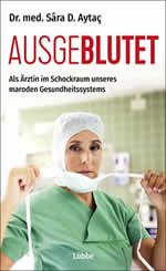 Dr. med. Sâra Aytaç - Ausgeblutet