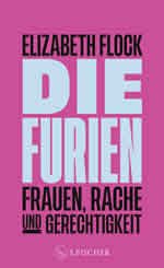 Elizabeth Flock – Die Furien_150 Elizabeth Flock – Die Furien_150