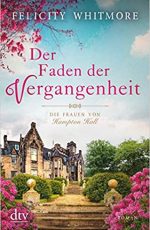 Felicity Whitmore - Der Faden der Vergangenheit
