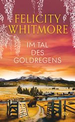 Felicity Whitmore - Im Tal des Goldregens