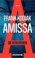 Frank Kodiak - Amissa – Die Verlorenen