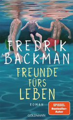 Fredrik Backman - Freunde fürs Leben