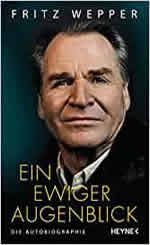 Fritz Wepper - Ein ewiger Augenblick