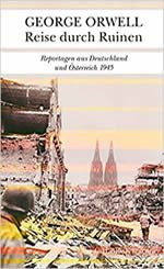 George Orwell-Reise durch Ruinen