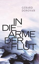 Gerard Donovan - In die Arme der Flut