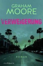Graham Moore - Verweigerung