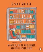 Grant Snider -Dein Bücherregal verrät dich