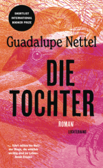 Guadalupe Nettel - Die Tochter