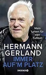 Hermann Gerland - Immer auf'm Platz
