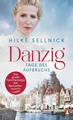 Hilke Sellnick - Danzig – Tage des Aufbruchs