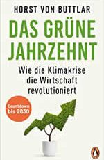 Horst von Buttlar - Das grüne Jahrzehnt