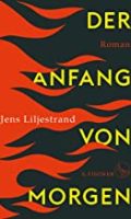 Jens Liljestrand - Der Anfang von Morgen
