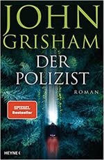 John Grisham - Der Polizist Buch