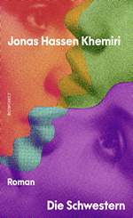 Jonas Hassen Khemiri - Die Schwestern