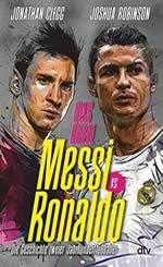 Jonathan Clegg- Joshua Robinson - Das Duell – Messi vs. Ronaldo