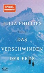 Julia Phillips - Das Verschwinden der Erde