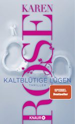Karen Rose - Kaltblütige Lügen