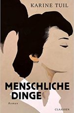 Karine Tuil - Menschliche Dinge