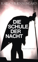 Karl Ove Knausgård - Die Schule der Nacht