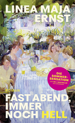 Linea Maja Ernst - Fast Abend, immer noch hell