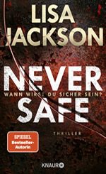 Lisa Jackson - Never Safe