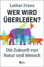 Lothar Frenz - Wer wird überleben