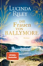 Lucinda Riley - Die Frauen von Ballymore