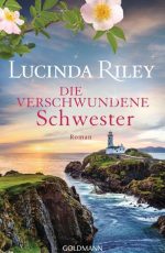 Lucinda Riley - Die verschwundene Schwester