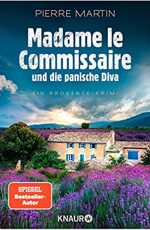 Madame le Commissaire und die panische Diva