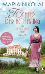 Maria Nikolai - Töchter der Hoffnung – Die Bodensee-Saga 1