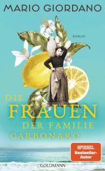 Mario Giordano - Die Frauen der Familie Carbonaro