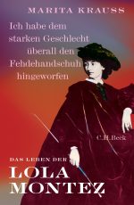 Marita Krauss - Das Leben der Lola Montez