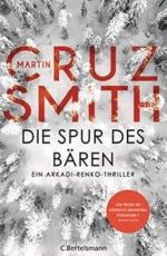 Martin Cruz Smith - Die Spur des Bären