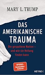 Mary L. Trump-das amerikansiche Trauma