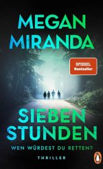 Megan Miranda - Sieben Stunden