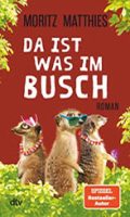 Moritz Matthies - Da ist was im Busch-Taschenbuch