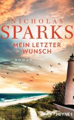 Nicholas Sparks - Mein letzter Wunsch