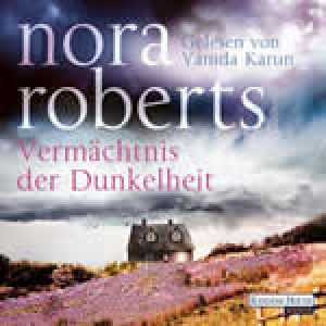 Nora Roberts - Das dungle Vermächtnis hörbuch