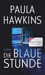 Paula Hawkins - Die blaue Stunde_