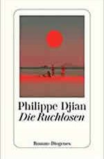 Philippe Djian - Die Ruchlosen