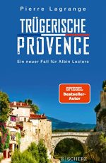 Pierre Lagrange - Trügerische Provence
