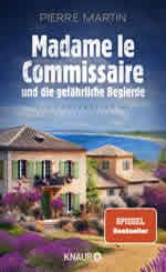 Pierre Martin - Madame le Commissaire und die gefährliche Begierde