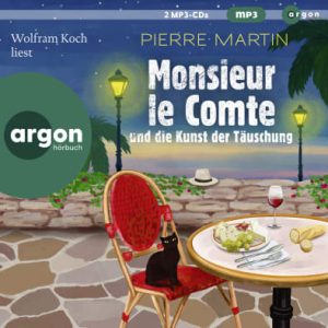 Pierre Martin - Monsieur le Comte und die Kunst der Täuschung