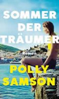 Polly Samson - Sommer der Träumer