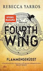 Rebecca Yarros - Fourth Wing - Flammengeküsst