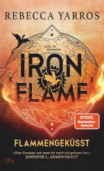 Rebecca Yarros - Iron Flame – Flammengeküsst 2