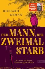 Richard Osman - Der Mann, der zweimal starb buch