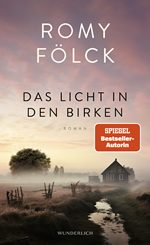 Romy Fölck - Das Licht in den Birken